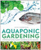 Aquaponic Gardening Book DIY Guide to Raising Vegetables & Fish
